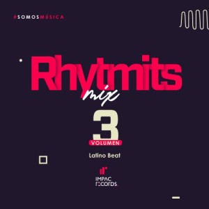 Rhytmits 3 - Mix By Latino Beat IR